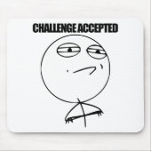 Uitdaging geaccepteerd muismat (Voorkant)