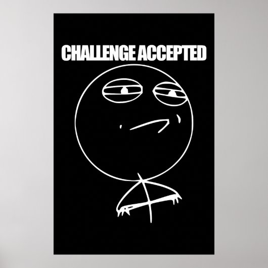Uitdaging geaccepteerd poster (Voorkant)