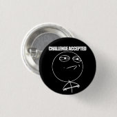 Uitdaging geaccepteerd ronde button 3,2 cm (Voorkant /achterkant)