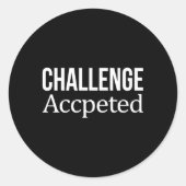 Uitdaging geaccepteerd ronde sticker (Voorkant)