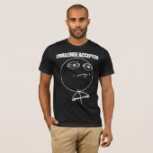 Uitdaging geaccepteerd t-shirt (Voorkant volledig)
