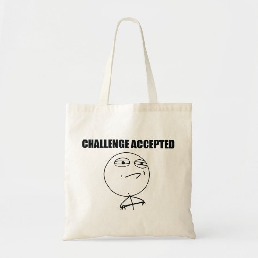 Uitdaging geaccepteerd tote bag (Voorkant)