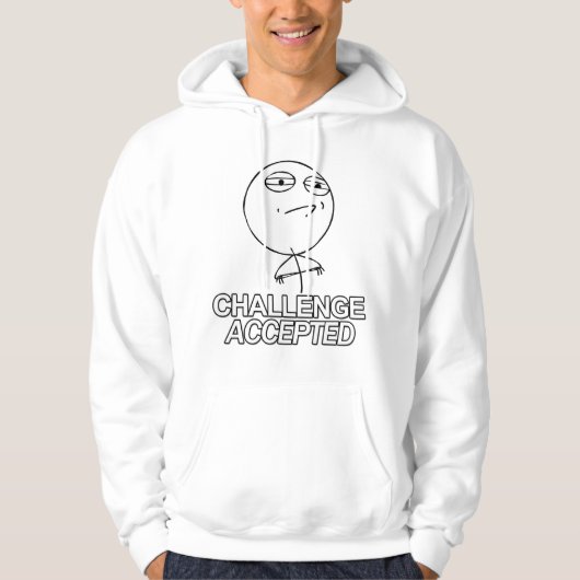 Uitdaging geaccepteerde man hoodie aan shirt (Voorkant)