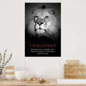 Uitdaging Inspirerend Citaat Zwart-wit leeuw Poster (Keuken)