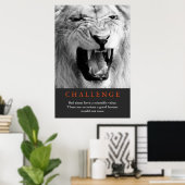Uitdaging Inspirerend Citaat Zwart-wit leeuw Poster (Thuiskantoor)