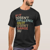 Uitdaging uw zelf Motivatie prijsopgave past T-shirt (Voorkant)