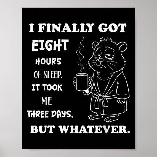 Uiteindelijk heb ik 8 uur geslapen, het heeft me 3 poster (Voorkant)