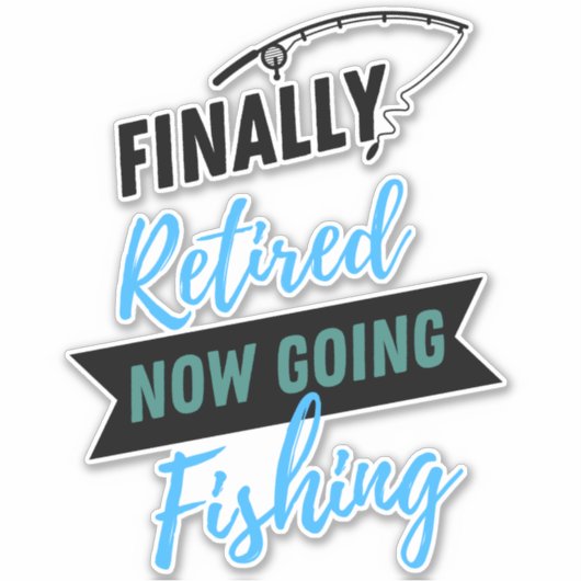 Uiteindelijk met pensioen gaat nu Gevist Schattige Sticker (Voorkant)
