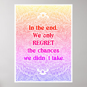 Uiteindelijk - Positieve quotes Poster