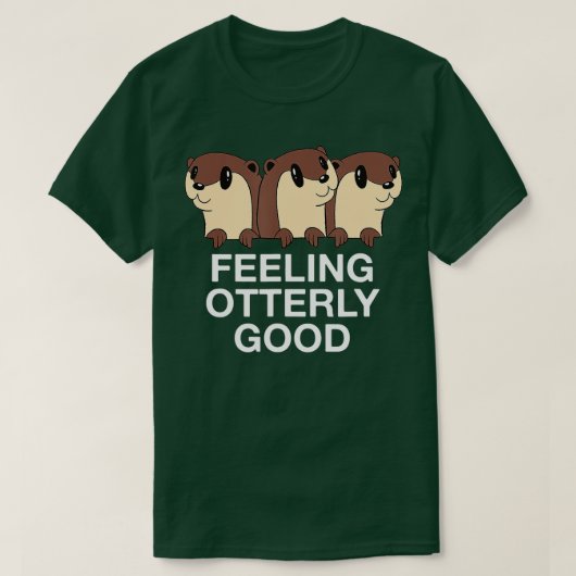 Uiterst goed Otter Lover Positief Citaat Se T-shirt (Design voorkant)