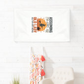 Uitgaande van dat ik gewoon een oude heks ben Hall Spandoek (Insitu)