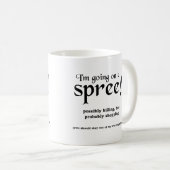Uitgaansbeker met grappige spreuk koffiemok (Voorkant rechts)