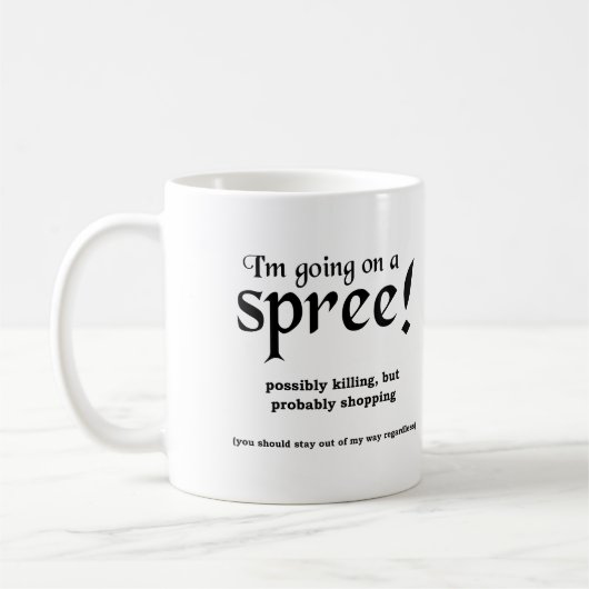 Uitgaansbeker met grappige spreuk koffiemok (Links)