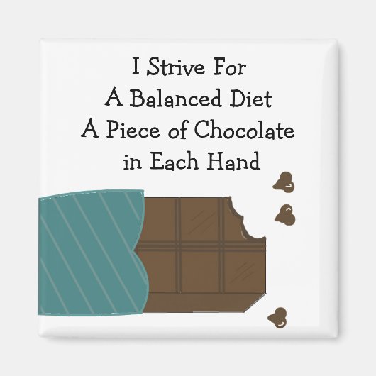 Uitgebalanceerd dieet - Chocolade in elke hand Magneet (Voorkant)
