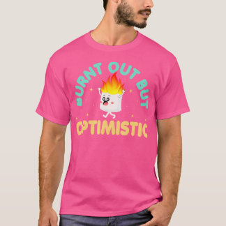 Uitgebrande maar optimistische grappige Marshmallo T-shirt