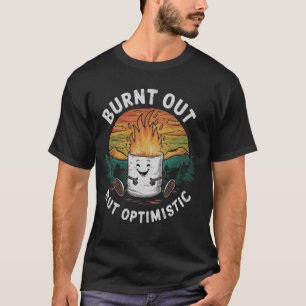 Uitgebrande maar optimistische Schattigee Marshmal T-shirt