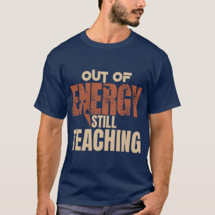 Uitgeput Maar Nog Steeds Lesgevend Grappig Shirt V