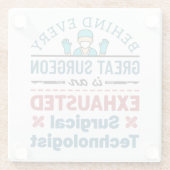 Uitgeputte Chirurgische Technoloog Grappige Scrub Glazen Onderzetter (Achterkant)