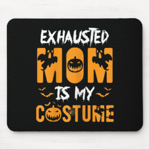 Uitgeputte mama is mijn kostuum leuk Halloween cad Muismat