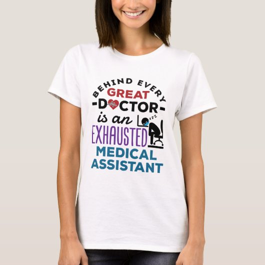 Uitgeputte Medische Assistent Grappige Waardering T-shirt (Voorkant)