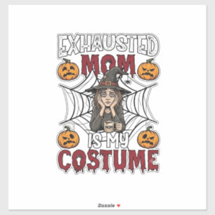 Uitgeputte Moeder Is Kostuum Halloween Heks Koffie Sticker