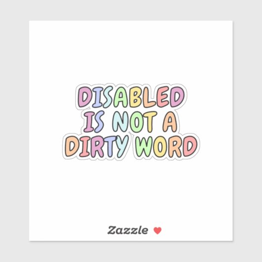 Uitgeschakeld is geen smerig woord sticker (Vel)