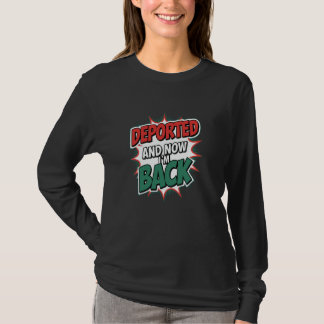 Uitgezet en nu ben ik terug t-shirt