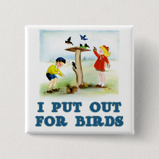 Uitgezet voor vogels (kinderen) vierkante button 5,1 cm