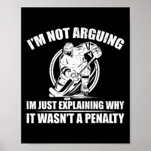 Uitleggen waarom het geen penalty was IJshockeylie Poster