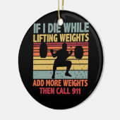  uitloopgym als ik sterf terwijl het gewicht optil keramisch ornament (Links)