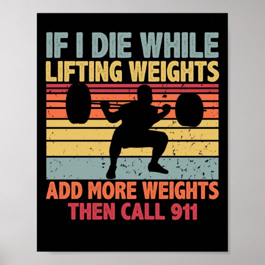  uitloopgym als ik sterf terwijl het gewicht optil poster (Voorkant)
