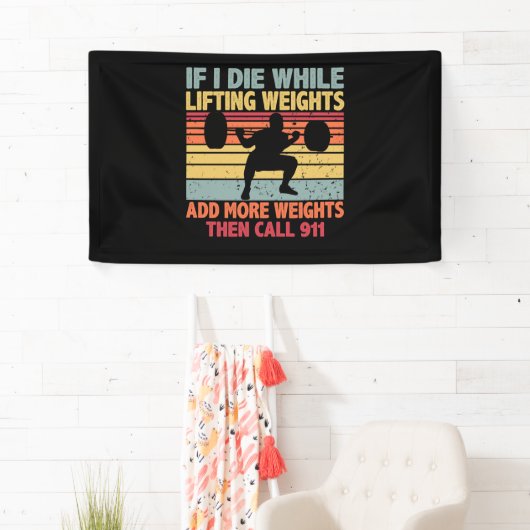  uitloopgym als ik sterf terwijl het gewicht optil spandoek (Insitu)