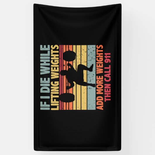  uitloopgym als ik sterf terwijl het gewicht optil spandoek (Verticaal)