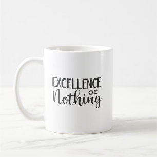 Uitmuntendheid of niets - Hustle, Gym, Succes Koffiemok
