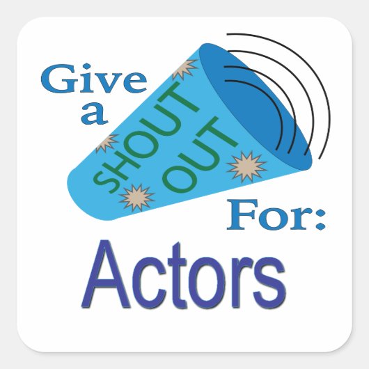 Uitroep voor acteurs vierkante sticker (Voorkant)