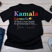Uitspraak van Kamala Harris Madam President T-shirt