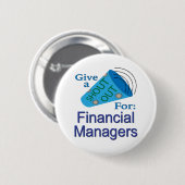 Uitstekend voor financiële managers ronde button 5,7 cm (Voorkant /achterkant)