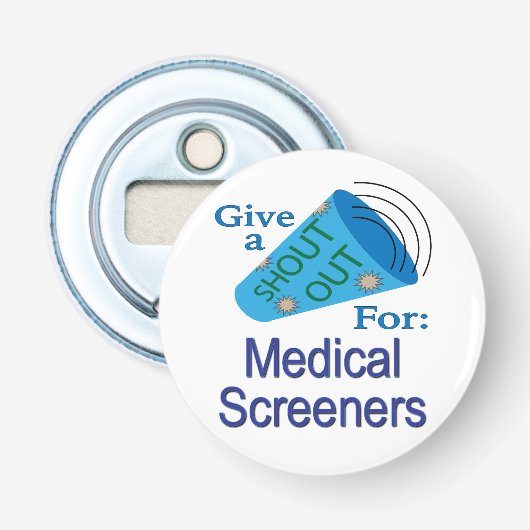 Uitstekend voor medische screeners button flesopener (Voorkant)