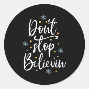 Uitstekend voor melanine, stop niet met geloven - ronde sticker