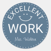 Uitstekend werk | Aangepaste leraren Ronde Sticker (Voorkant)