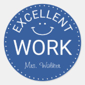 Uitstekend werk | Aangepaste leraren Ronde Sticker (Voorkant)