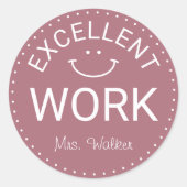 Uitstekend werk | Aangepaste leraren Ronde Sticker (Voorkant)