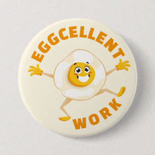 Uitstekend werk Uitstekend Ei Fun Food Pun School Ronde Button 7,6 Cm