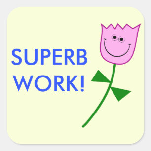 Uitstekend werk! vierkante sticker