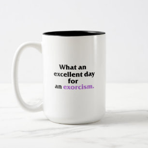 Uitstekende dag voor een exorcistische Mok