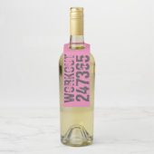 Uitstekende en gekraste tekst Werkout 247365 roze Flessenhanger (Op fles)