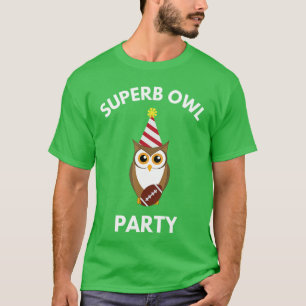 Uitstekende Uil Feest Grappige Uil Liefhebbers Pun T-shirt
