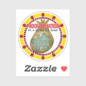 Uitstel is een dief van de tijd sticker (Vel)