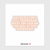 Uitstel Paradijs Omarm Morgen Sticker (Vel)