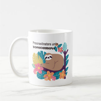 Uitstellers verenigen zich ... morgen - Grappige l Koffiemok